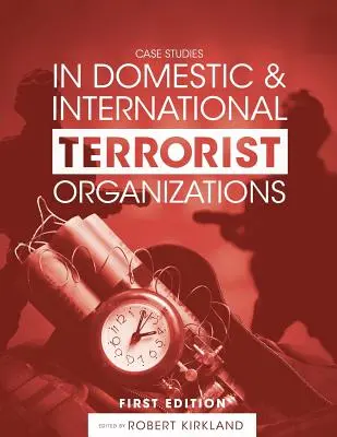 Prípadové štúdie domácich a medzinárodných teroristických organizácií - Case Studies in Domestic and International Terrorist Organizations