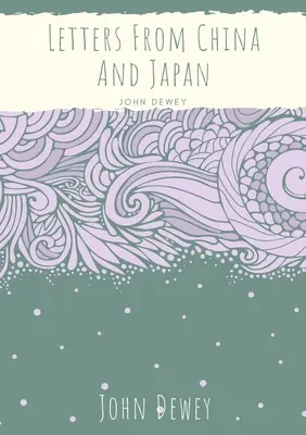 Listy z Číny a Japonska - Letters From China And Japan