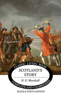 Príbeh Škótska (čiernobiele vydanie) - Scotland's Story (B&W Edition)