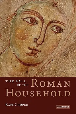 Pád rímskej domácnosti - The Fall of the Roman Household
