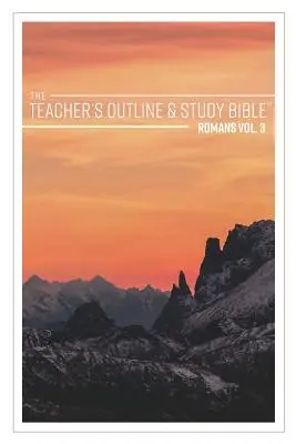 Učiteľská osnova a študijná Biblia: Izaiáš: The International Version: The Teacher's Outline & Study Bible: 3. - The Teacher's Outline & Study Bible: Romans Vol. 3