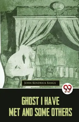 Strašidlo, ktoré som stretol, a niekoľko ďalších - Ghost I Have Met And Some Others