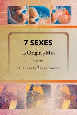 7 pohlaví a pôvod človeka - 7 Sexes & the Origin of Man