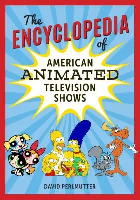 Encyklopédia amerických animovaných televíznych programov - The Encyclopedia of American Animated Television Shows