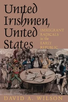 Spojení Íri, Spojené štáty americké - United Irishmen, United States