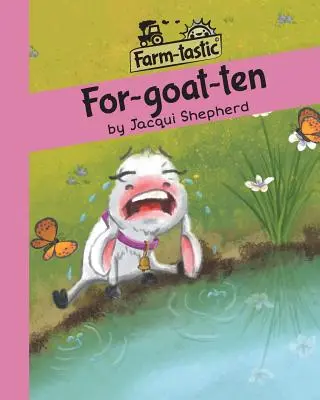 For-goat-ten: Zábava so slovami, cenné ponaučenia - For-goat-ten: Fun with words, valuable lessons