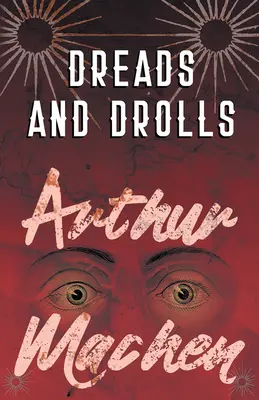 Sny a drotárstvo (Dreads and Drolls) - Dreads and Drolls