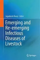 Nové a znovu sa objavujúce infekčné choroby hospodárskych zvierat - Emerging and Re-Emerging Infectious Diseases of Livestock