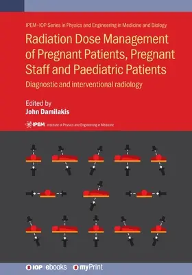 Riadenie dávok žiarenia u tehotných pacientok, tehotného personálu a detských pacientov: Diagnostická a intervenčná rádiológia - Radiation Dose Management of Pregnant Patients, Pregnant Staff and Paediatric Patients: Diagnostic and interventional radiology