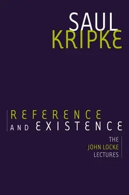 Odkaz a existencia: Prednášky Johna Locka - Reference and Existence: The John Locke Lectures