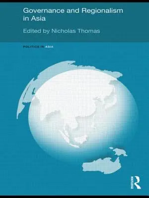 Riadenie a regionalizmus v Ázii - Governance and Regionalism in Asia