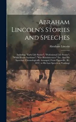 Príbehy a prejavy Abrahama Lincolna: 
