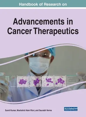 Príručka výskumu pokroku v terapii rakoviny - Handbook of Research on Advancements in Cancer Therapeutics