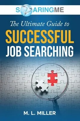 SoaringME Konečný sprievodca úspešným hľadaním práce - SoaringME The Ultimate Guide to Successful Job Searching
