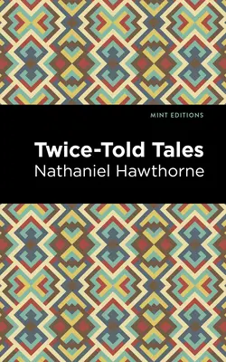 Dvakrát rozprávané príbehy - Twice Told Tales