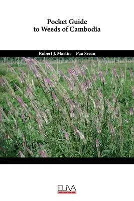 Vreckový sprievodca burinami Kambodže - Pocket guide to weeds of Cambodia