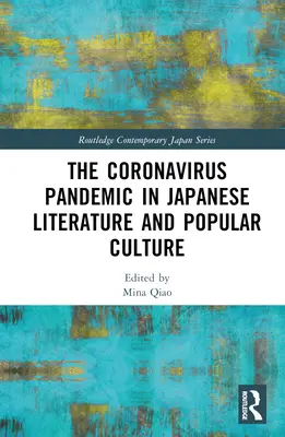 Koronavírusová pandémia v japonskej literatúre a populárnej kultúre - The Coronavirus Pandemic in Japanese Literature and Popular Culture