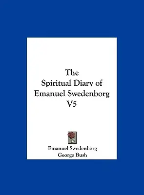 Duchovný denník Emanuela Swedenborga V5 - The Spiritual Diary of Emanuel Swedenborg V5