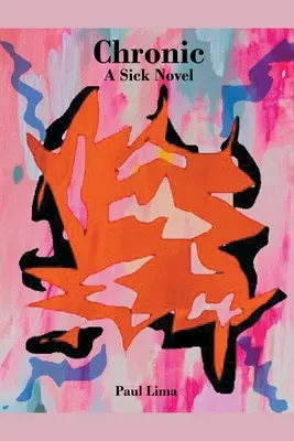 Chronic: Chronická kniha: Ako na to? - Chronic: A Sick Novel