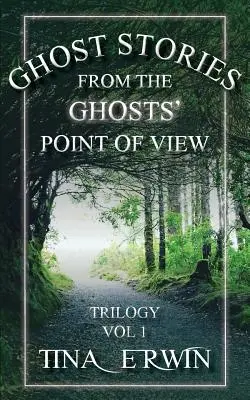 Príbehy duchov z pohľadu duchov, zv. 1. - Ghost Stories from the Ghosts' Point of View, Vol 1.