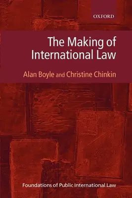 Tvorba medzinárodného práva - The Making of International Law