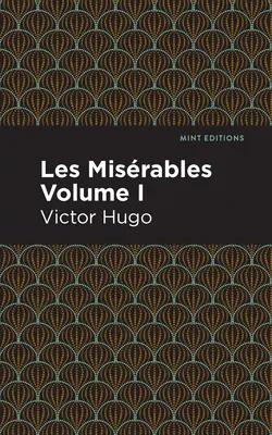 Les Miserables I. diel - Les Miserables Volume I
