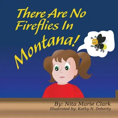 V Montane nie sú žiadne svetlušky! - There Are No Fireflies In Montana!