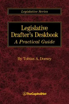 Príručka pre tvorcov legislatívy: Praktická príručka - Legislative Drafter's Deskbook: A Practical Guide