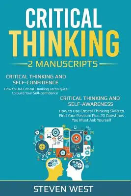 Kritické myslenie: Ako si rozvíjať sebadôveru a sebavedomie - Critical Thinking: How to Develop Confidence and Self Awareness