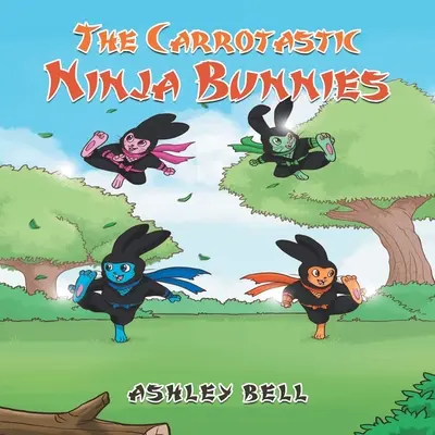 Zajačikovia nindža s mrkvou - The Carrotastic Ninja Bunnies