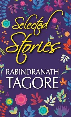 Vybrané poviedky Rabindranátha Tagoreho - Selected Stories of Rabindranath Tagore
