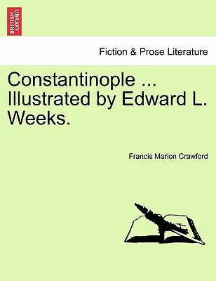 Konštantínopol ... Ilustroval Edward L. Weeks. - Constantinople ... Illustrated by Edward L. Weeks.