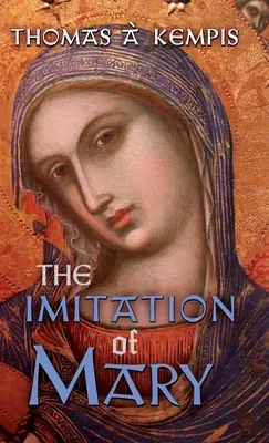 Imitácia Márie - The Imitation of Mary