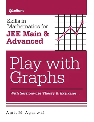 Zručnosti v matematike - Hra s grafmi pre JEE Main a Advanced - Skills in Mathematics - Play with Graphs for JEE Main and Advanced