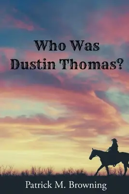 Kto bol Dustin Thomas? - Who was Dustin Thomas?