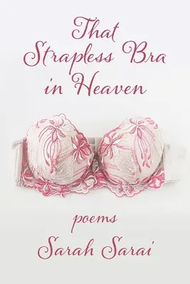 Tá nebeská podprsenka bez ramienok - That Strapless Bra in Heaven