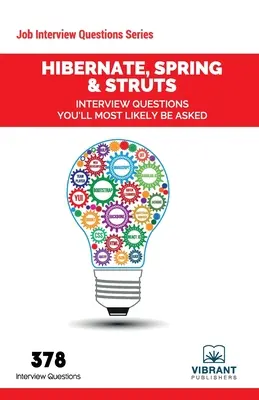 Hibernate, Spring a Struts Otázky na pohovore, ktoré vám s najväčšou pravdepodobnosťou položia - Hibernate, Spring & Struts Interview Questions You'll Most Likely Be Asked
