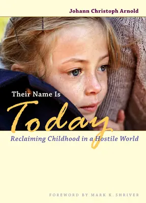Ich meno je dnes: Reclaiming Childhood in a Hostile World (Znovuzískanie detstva v nepriateľskom svete) - Their Name Is Today: Reclaiming Childhood in a Hostile World