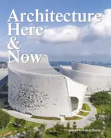 Architektúra tu a teraz - Architecture Here and Now