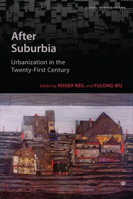 Po predmestiach: Urbanizácia v dvadsiatom prvom storočí - After Suburbia: Urbanization in the Twenty-First Century