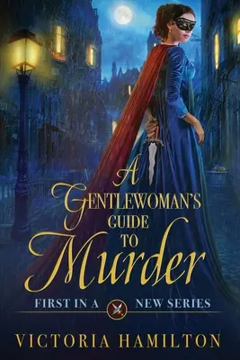 Sprievodca džentlmenkyňou po vražde - A Gentlewoman's Guide to Murder