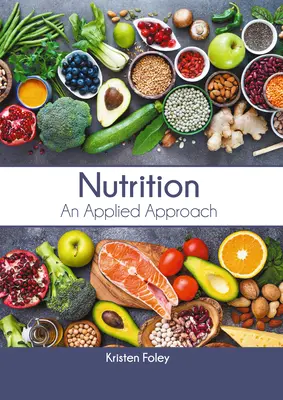 Výživa: Aplikovaný prístup - Nutrition: An Applied Approach