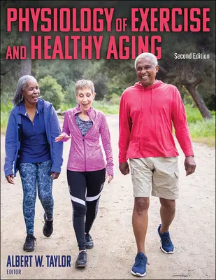 Fyziológia cvičenia a zdravé starnutie - Physiology of Exercise and Healthy Aging