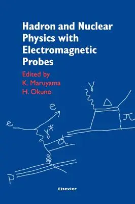 Hadrónová a jadrová fyzika s elektromagnetickými sondami - Hadron and Nuclear Physics with Electromagnetic Probes