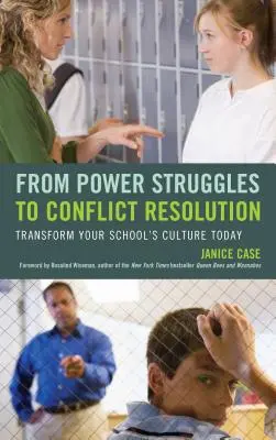Od bojov o moc k riešeniu konfliktov: Premena kultúry vašej školy už dnes - From Power Struggles to Conflict Resolution: Transform Your School's Culture Today