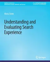 Pochopenie a hodnotenie skúseností s vyhľadávaním - Understanding and Evaluating Search Experience