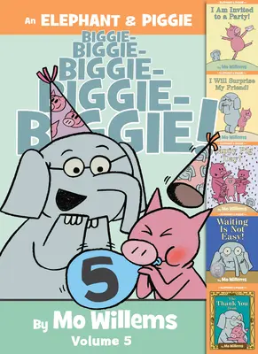 Sloník a prasiatko Biggie!, 5. diel - An Elephant & Piggie Biggie!, Volume 5