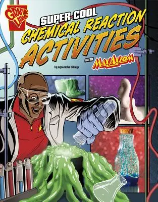 Super cool aktivity s chemickými reakciami s Maxom Axiomom - Super Cool Chemical Reaction Activities with Max Axiom