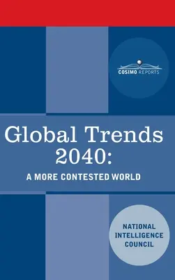 Globálne trendy 2040: Spornejší svet - Global Trends 2040: A More Contested World