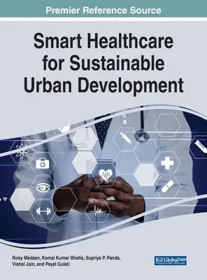 Inteligentná zdravotná starostlivosť pre udržateľný rozvoj miest - Smart Healthcare for Sustainable Urban Development